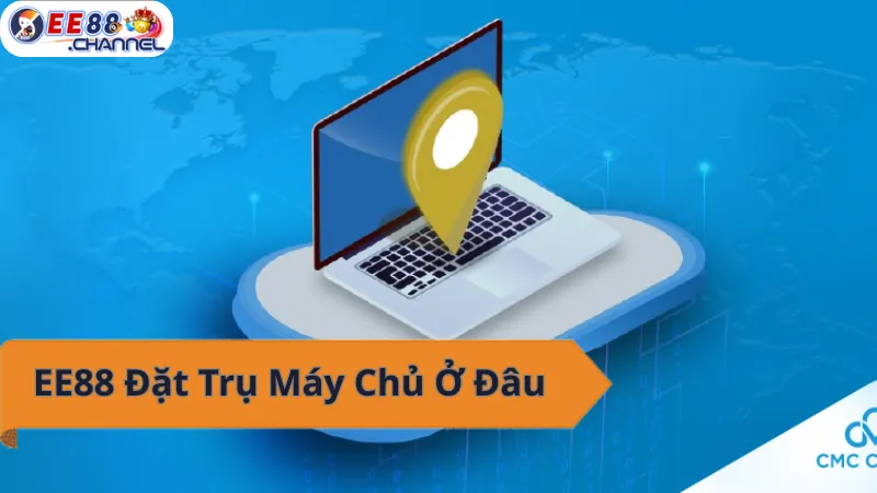 EE88 đặt trụ máy chủ ở đâu? Tìm hiểu ngay!